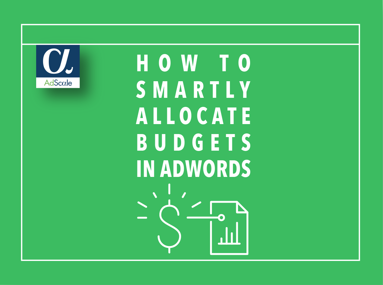 How To Allocate Budgets AdWords